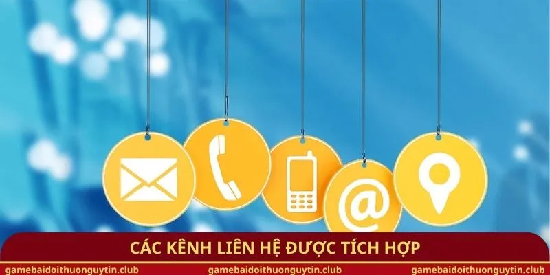 Các kênh liên hệ được tích hợp