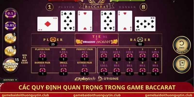 Các quy định quan trọng trong game Baccarat