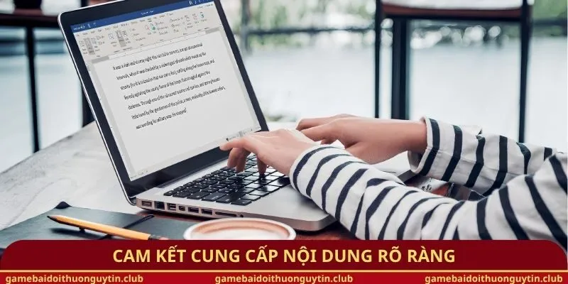 Cam kết cung cấp nội dung rõ ràng