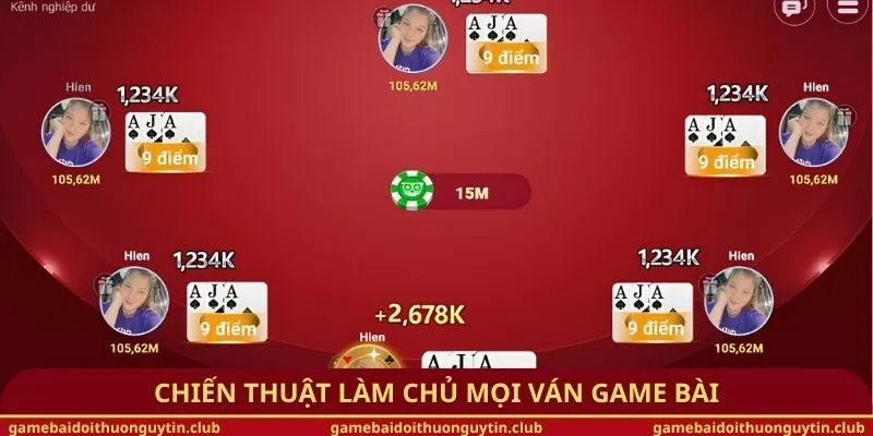 Chiến thuật làm chủ mọi ván game bài