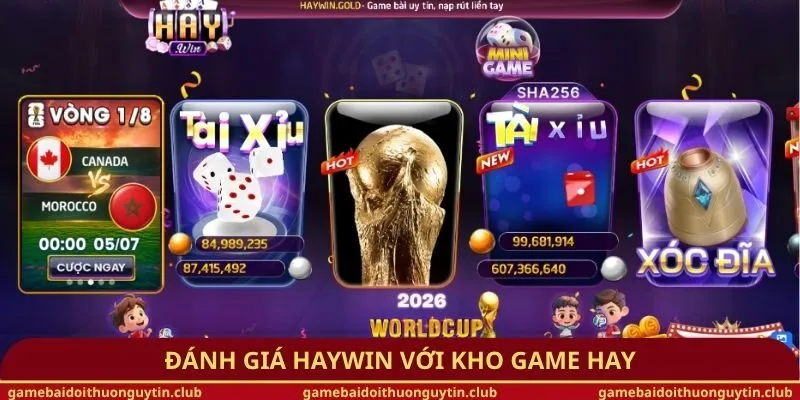 Đánh giá Haywin với kho game hay