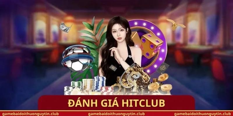 Đánh Giá Hitclub