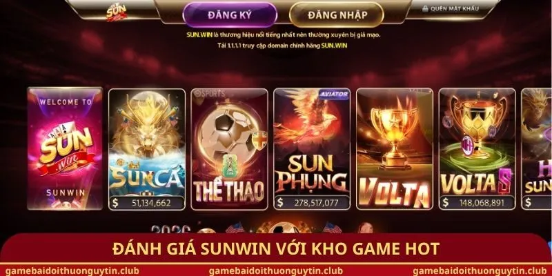 Đánh giá Sunwin với kho game hot