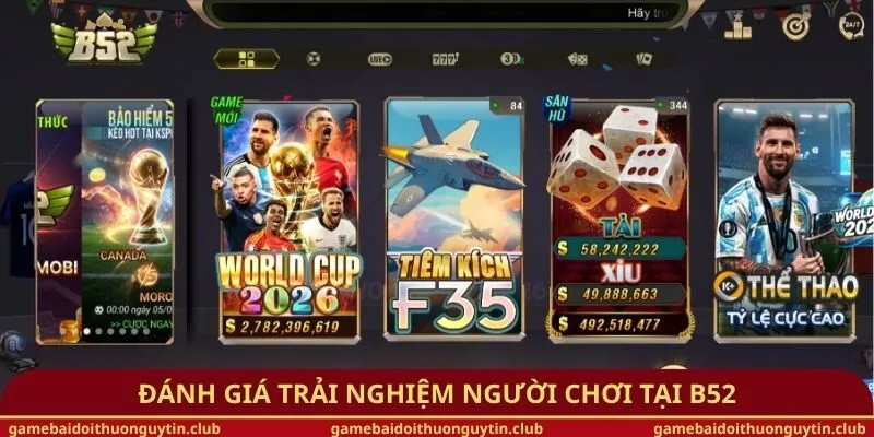 Đánh giá trải nghiệm người chơi tại B52
