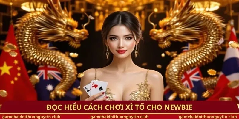 Đọc hiểu cách chơi xì tố cho newbie
