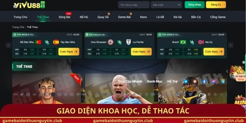 Giao diện khoa học, dễ thao tác