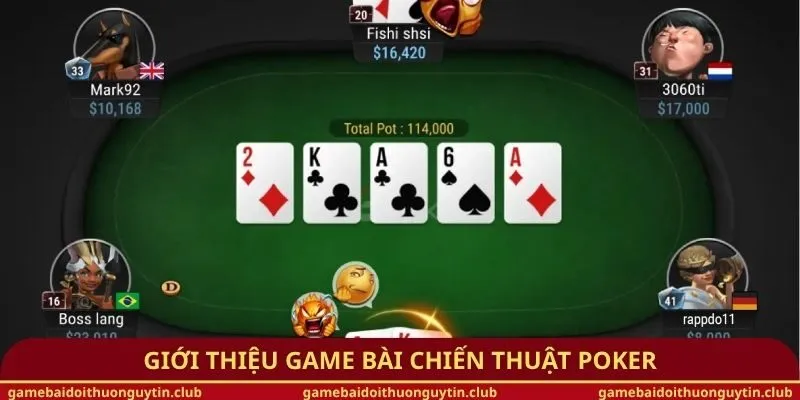 Giới thiệu game bài chiến thuật Poker