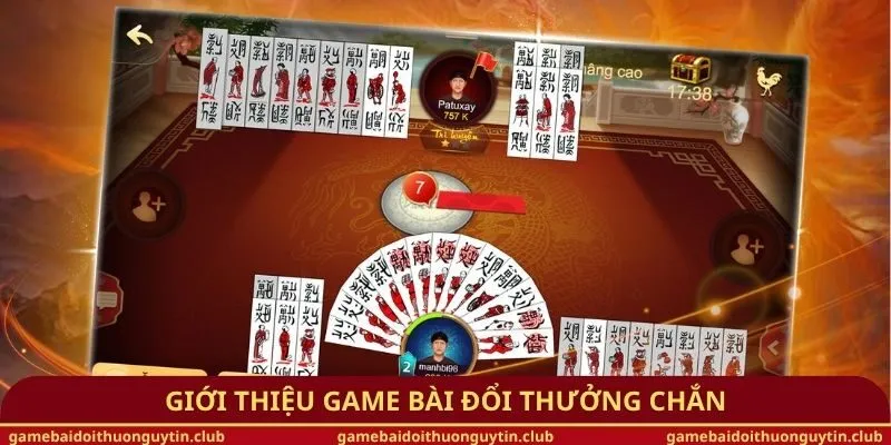 Giới thiệu game bài đổi thưởng chắn