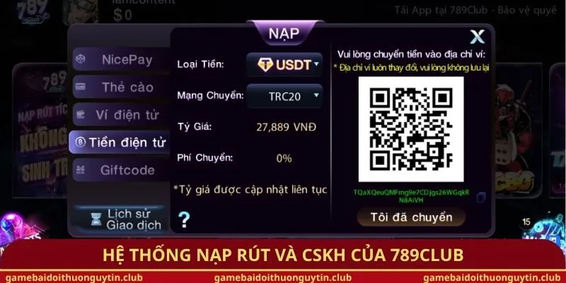 Hệ thống nạp rút và CSKH của 789Club