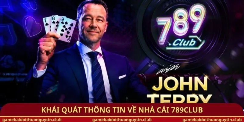 Khái quát thông tin về nhà cái 789Club
