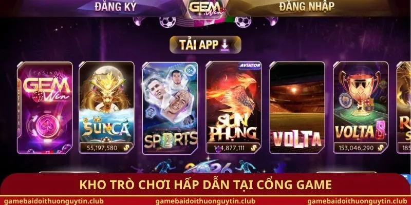 Kho trò chơi hấp dẫn tại cổng game