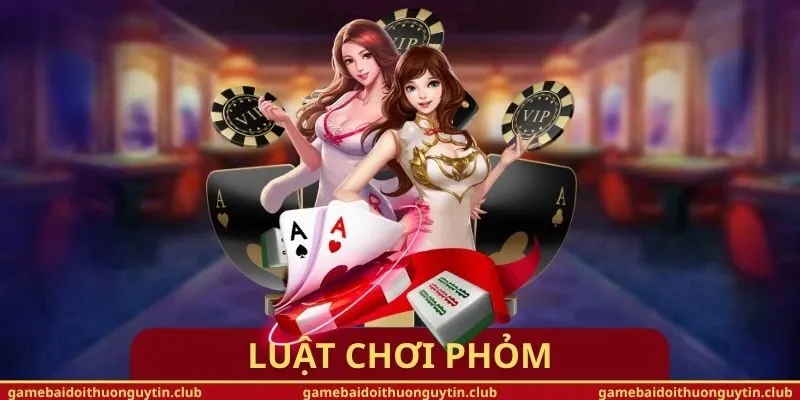 Luật Chơi Phỏm