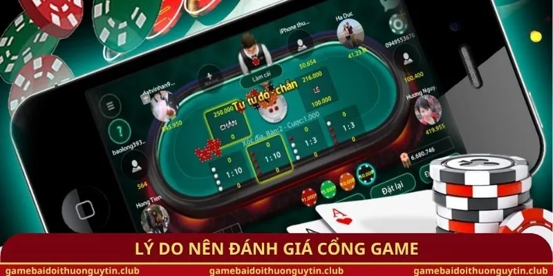 Lý do nên đánh giá cổng game