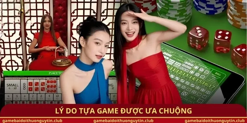 Lý do tựa game được ưa chuộng