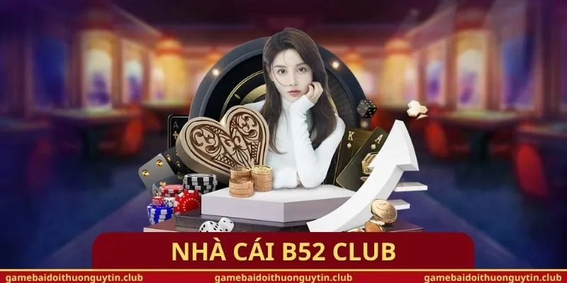 Nhà cái B52 Club
