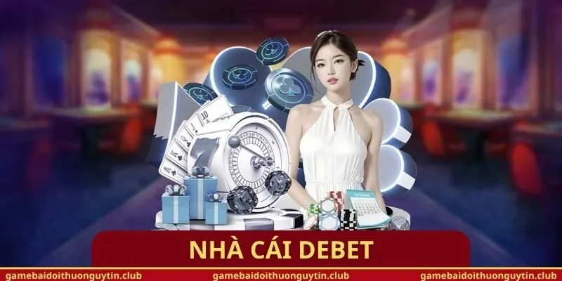 Nhà cái DEBET