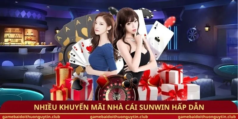 Nhiều khuyến mãi nhà cái Sunwin hấp dẫn