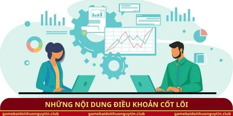 Những nội dung điều khoản cốt lõi