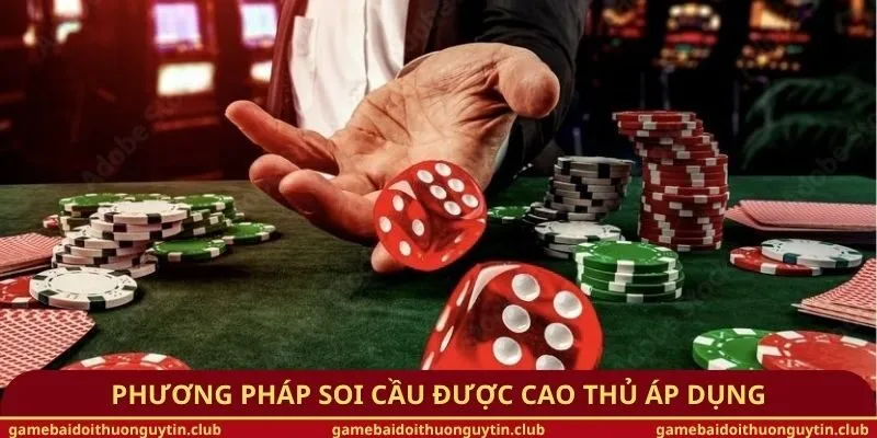 Phương pháp soi cầu được cao thủ áp dụng